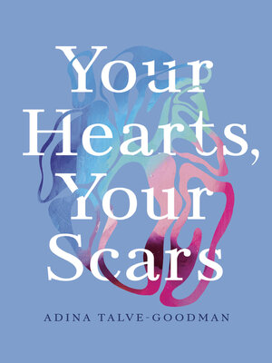 cover image of Your Hearts, Your Scars